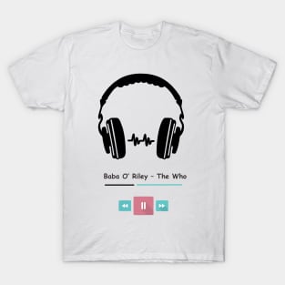 baba o' riley - the who T-Shirt